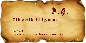 Mikschik Gilgames névjegykártya